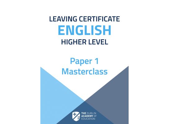 Free English Paper 1 Notes from The Dublin Academy of Education