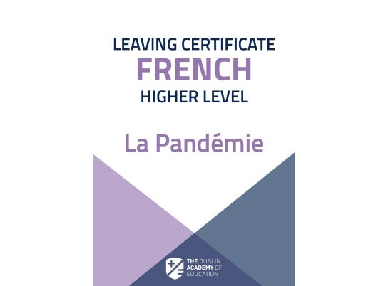 Free Leaving Cer French Notes on the pandemic, la pandemie, from The Dublin Academy of Education