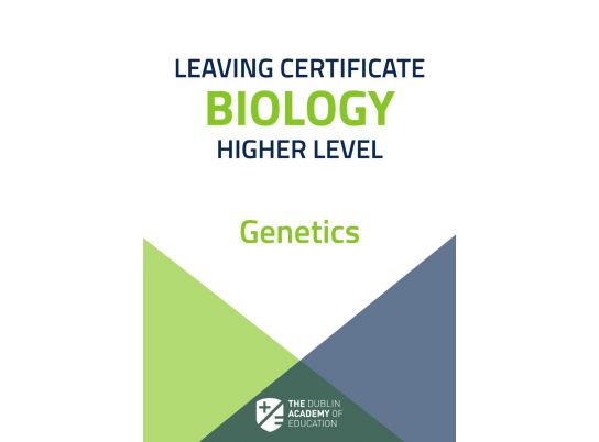 Free Leaving Cert Biology Notes on the topic of Genetics from The Dublin Academy of Education