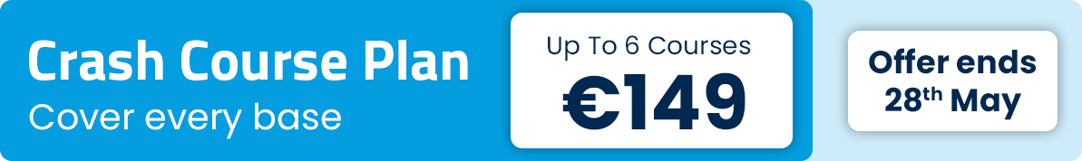 Pricing Offer: Choose up to 6 courses for &euro;149 - offer ends May 28th